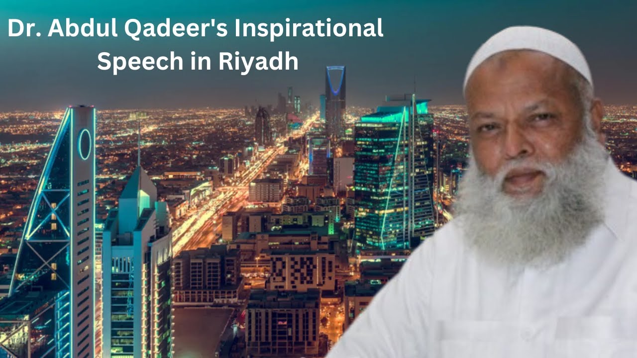 Dr Abdul Qadeer’s Speeches